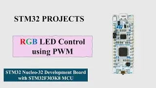 STM32 RGB LED Control with PWM using Timer 2- Nucleo-32 STM32F303K8