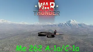 The Me 262 C-1a is FUN | War Thunder