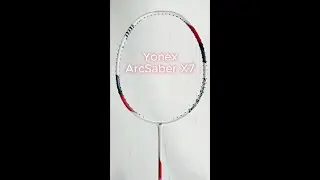Yonex ArcSaberX7 Korea