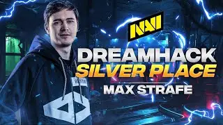 NAVI MaxStrafe - TOP 2 on DreamHack !