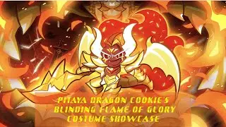 Pitaya Dragon Cookie's Blinding Flame of Glory Costume Showcase [Cookie Run Ovenbreak]