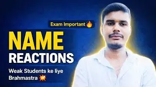 Class 12 Chemistry | Name Reactions 🔥 Exam Important | Weak Students ke liye Brahmastra 💥 | UP Board