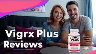 Vigrx Plus Reviews - Increase Stamina and Libido with Vigrx Natural Male Enhancement Formula!