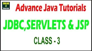 Java Tutorial | Advanced Java class - 3  |  Online IT Tutorials