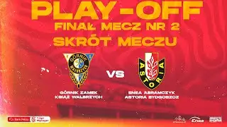 SKRÓT | Górnik Zamek Książ Wałbrzych 77-65 Enea Abramczyk Astoria Bydgoszcz