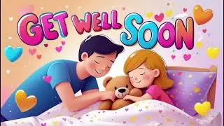 Get Well Soon Song Lullaby | Comforting Song for Sick Kids & Toddlers | Little Tune Town TV