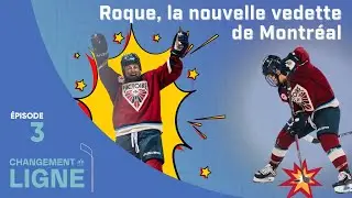 Solide comme la ROQUE! | Changement de ligne