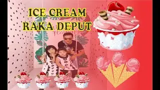 Makan Ice Cream bersama Teteh Endo.