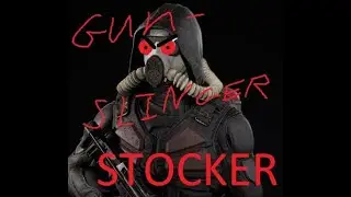 STALKER - Gunslinger Mod EXPERIENCE!!!