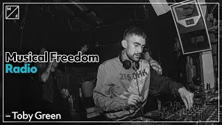 Toby Green - Musical Freedom Radio Residency [June]