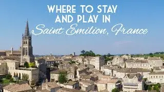 Where to play, where to stay in the Bordeaux wine region of France