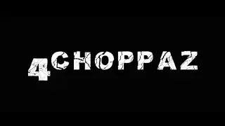Doeski-  4 Choppaz