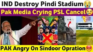 😭Pak Media Crying Indian Drone Destroy Pindi Stadium PSL Cancel | Pak Media Latest On india Today |
