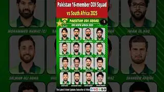 Pakistan 16-Member ODI Squad vs South Africa 2025 | Full ODI Squad Details | #PakistanSquad #PakvsSA