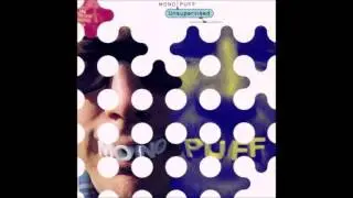 Mono Puff - To Serve Mankind