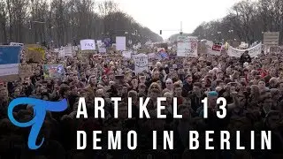 Die Artikel 13 Demonstration in Berlin am 23. März 2019 | derTomekk