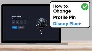 How To Change Your Profile Pin on Disney Plus - Full Guide