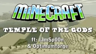 Temple of the Gods - Part A ft OptimumForge & IamSp00n