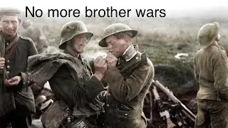 No more brother wars WW1