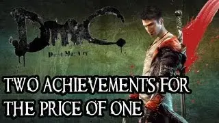 DmC Devil May Cry - Looks Like Its Your Lucky Day and Where Does the Time Go Achievements