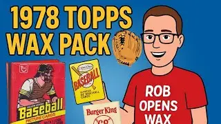 1978 Topps Wax Pack Rip! PLUS a Rare Peek at '78 O-Pee-Chee & '78 Burger King Baseball Cards