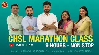 CHSL 19 Marathon Class 9 HRS NONSTOP Practice and Revision