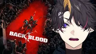 Back 4 Blood w/ Uki, Claude, Ryoma! | Shu Yamino