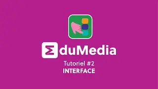 EduMedia &ndash; Tutoriel 