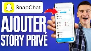 Comment Faire Story Priv&eacute; Snap ( 2025 )