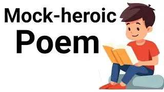 What is mock heroic poem easy explanation in hindi