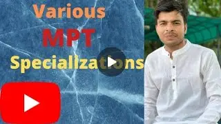 What are the Specializations in physiotherapy? Mast of Physiotherapy- MPT branches | Physiotherapy