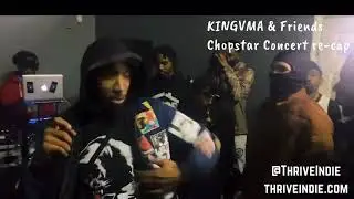 KINGVMA & Friends Chopstar Concert Re-cap by Thrive Indie