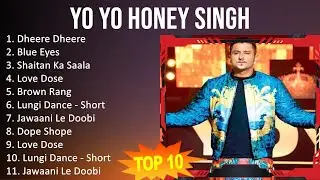 Y O Y O H o n e y S i n g h 2023 MIX - TOP 10 BEST SONGS