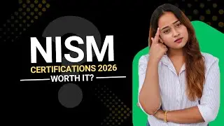 NISM Certifications | Worth it in 2026? All you need to know about Nism Certification
