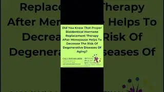 Did You Know That Proper Bioidentical Hormone Replacement Therapy After Menopause Helps To...