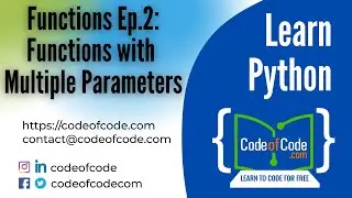 Learn Python | Chapter 04: Functions Ep.2: Functions with Multiple Parameters | CodeOfCode