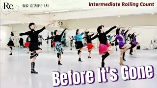 Before It's Gone Line Dance || Intermediate Rolling Count || 월요 중고급반 1시 