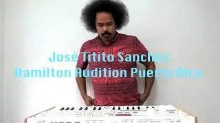 Jos&eacute; Titito S&aacute;nchez Hamilton audition Puerto Rico