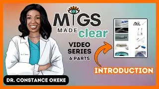 MIGS Made Clear Video Series Introduction Video