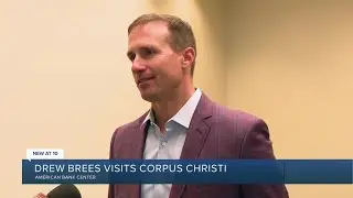 Drew Brees visits Corpus Christi