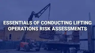 Essentials of Conducting Lifting Operations Risk Assessments | Human Focus International Ltd