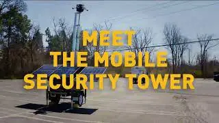 Meet the Mobile Security Tower
