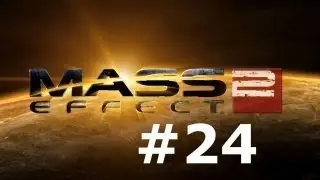 Let's Play - Mass Effect 2 HD Episode 24: SO YOUR ARCHANGEL?!