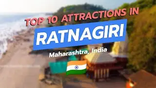 Top 10 Attractions in Ratnagiri, Maharashtra 🇮🇳🏖️