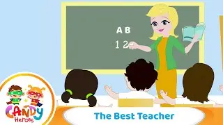 The Best Teacher 📚 | Thank You Song for Kids by Candy Heroes | Preschool Appreciation Music