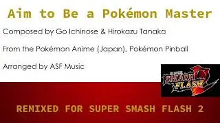 SSF2 Soundtrack: Aim to Be a Pokémon Master