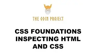 Inspecting HTML and CSS - Foundations - The Odin Project