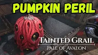 Tainted Grail - The Fall of Avalon: PUMPKIN PERIL Quest Walkthrough Guide #taintedgrail #rpg 🔥