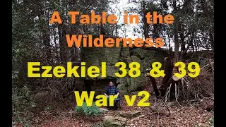 Table in the Wilderness - Ezekiel 38 & 39 War v2