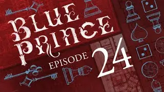 100% Pain | BLUE PRINCE pt. 24